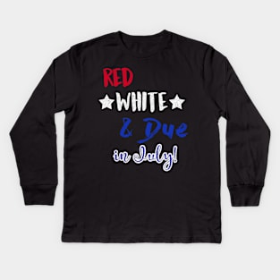 Red White and Due in July Kids Long Sleeve T-Shirt